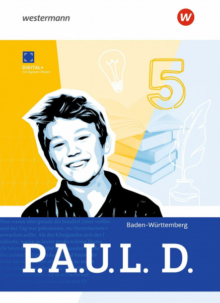 P.A.U.L. D. - Persönliches Arbeits- und Lesebuch Deutsch für Gymnasien und Gesamtschulen - Ausgabe 2025 für Baden-Württemberg: Schulbuch 5: Ausgabe ... Ausgabe 2025 für Baden-Württemberg)