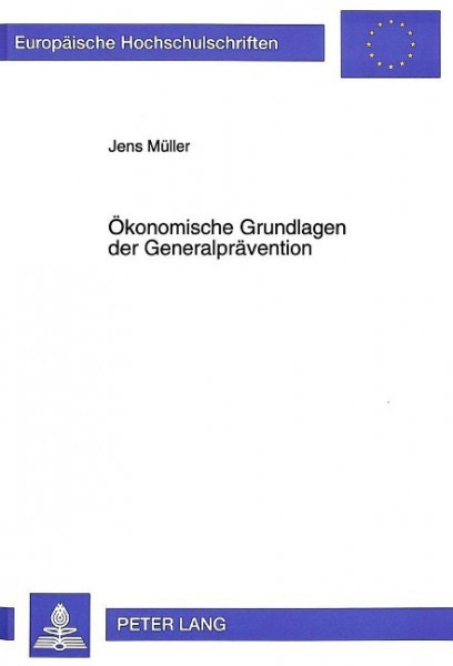 Ökonomische Grundlagen der Generalprävention