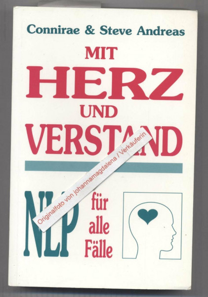 Mit Herz und Verstand: NLP für alle Fälle