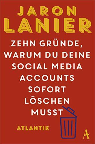 Zehn Gründe, warum du deine Social Media Accounts sofort löschen musst