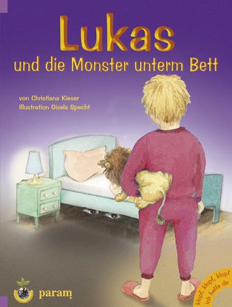 Lukas und die Monster unterm Bett: Klopf, klopf, klopf, ich helfe Dir Lukas und die Monster unterm Bett: Klopf, klopf, klopf, ich helfe Dir