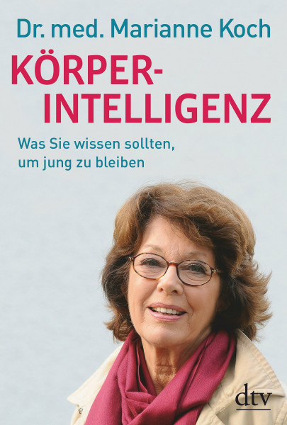Körperintelligenz: Was Sie wissen sollten, um jung zu bleiben