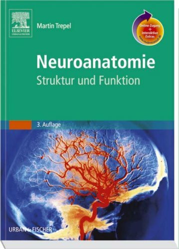 Neuroanatomie mit StudentConsult-Zugang: Struktur und Funktion