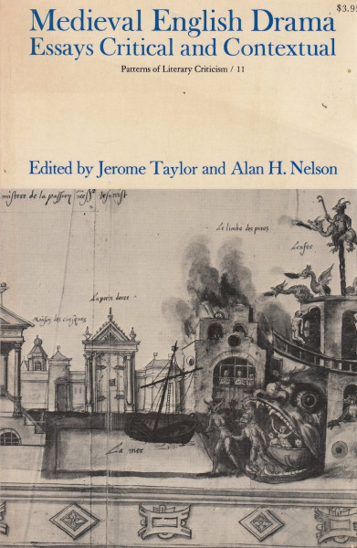 Medieval English Drama Essays Critical and Contextual (Patterns of Literary Critical)