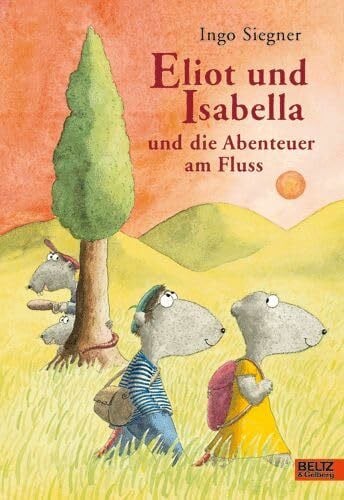 Eliot und Isabella und die Abenteuer am Fluss: Roman für Kinder. Mit farbigen Bildern von Ingo Siegner