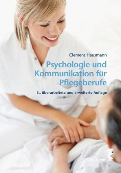 Psychologie und Kommunikation für Pflegeberufe