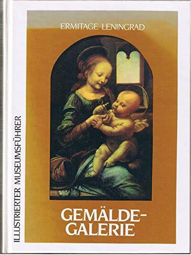 Eremitage Leningrad Gemälde-Galerie - Illustrierter Museumsführer