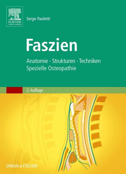 Faszien: Anatomie, Strukturen, Techniken, Spezielle Osteopathie