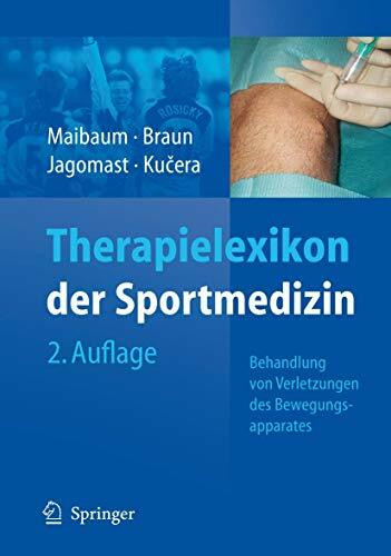 Therapielexikon der Sportmedizin: Behandlung von Verletzungen des Bewegungsapparates