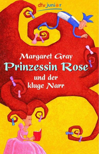 Prinzessin Rose und der kluge Narr