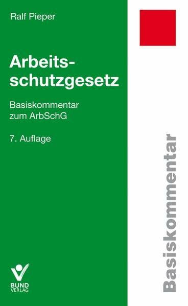 Arbeitsschutzgesetz: Basiskommentar zum ArbSchG