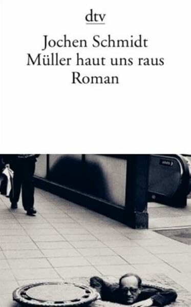 Müller haut uns raus: Roman
