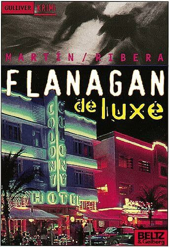 Flanagan de luxe: Kriminalroman (Gulliver)