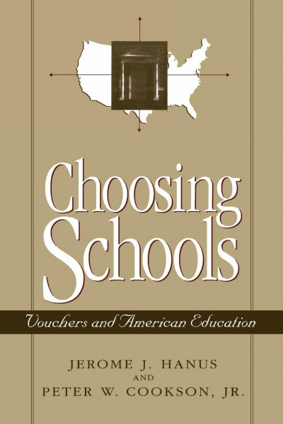 Choosing Schools: Vouchers and American Education (The American University Press Public Policy Series)