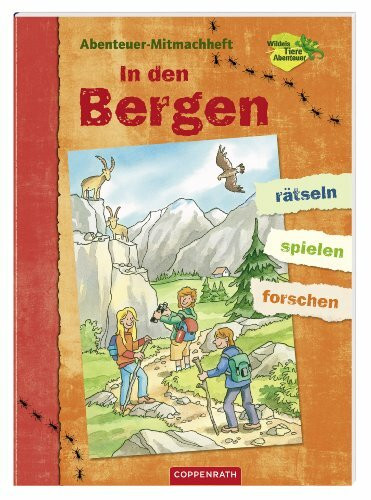 Abenteuer-Mitmachheft: In den Bergen: (Verkaufseinheit) (Kreativ- und Sachbücher)