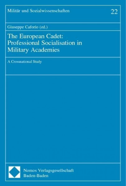 The European Cadet: Professional Socialisation in Military Academies