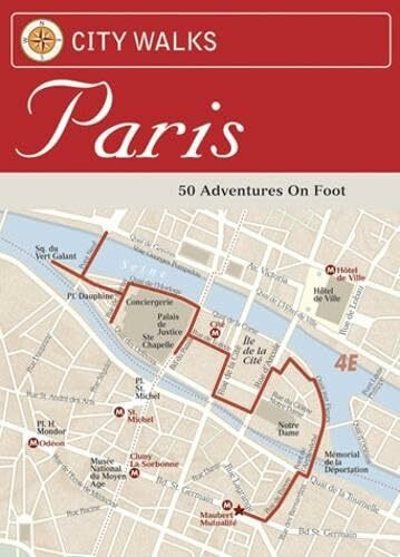 City Walks with Kids: Paris Adventures on Foot: 50 Adventures on Foot
