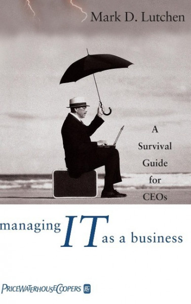 Managing IT as a Business