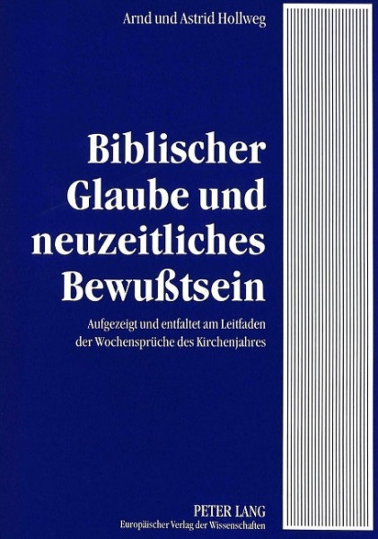 Biblischer Glaube und neuzeitliches Bewußtsein