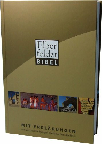 Elberfelder Bibel mit Erklärungen: und zahlreichen farbigen Fotos zur Welt der Bibel