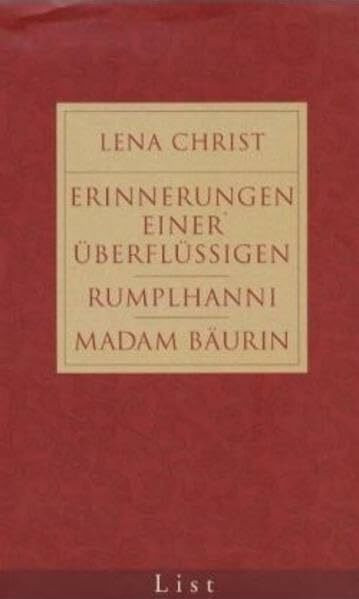 Erinnerung einer Überflüssigen /Madam Bäuerin /Die Rumplhanni