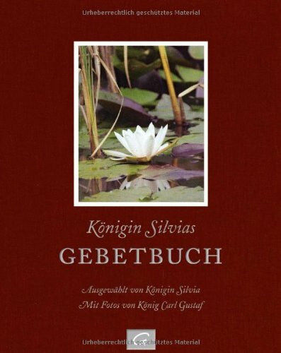 Königin Silvias Gebetbuch: Gebete