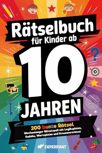 Rätselbuch für Kinder ab 10 Jahren: 200 bunte Rätsel – Wochenlanger Rätselspaß mit Logikspielen, Sudoku, Wortspielen und Kreuzworträtsel
