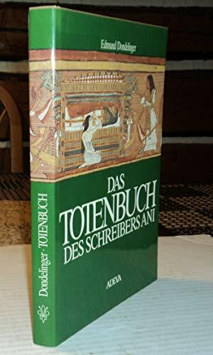 Das Totenbuch des Schreibers Ani