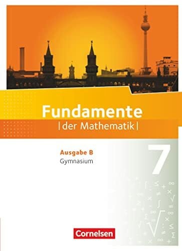 Fundamente der Mathematik - Ausgabe B ab 2017 - 7. Schuljahr: Schulbuch
