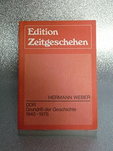 DDR. Grundriß der Geschichte 1945-1976