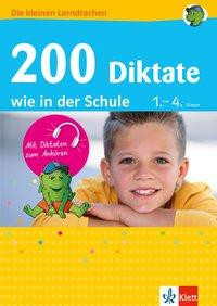 200 Diktate wie in der Schule 1.-4. Klasse