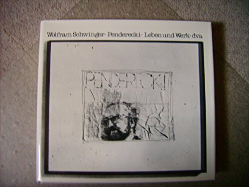 Penderecki. Begegnungen, Lebensdaten, Werkkommentar