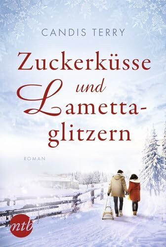 Zuckerküsse und Lamettaglitzern: Roman