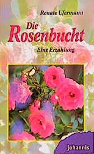 Die Rosenbucht