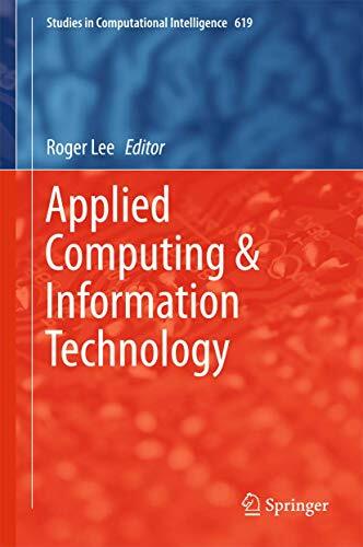 Applied Computing & Information Technology (Studies in Computational Intelligence, 619, Band 619) Applied Computing & Information Technology (Studies in Computational Intelligence, 619, Band 619)