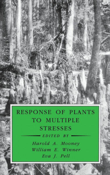 Response of Plants to Multiple Stresses (Physiological Ecology)