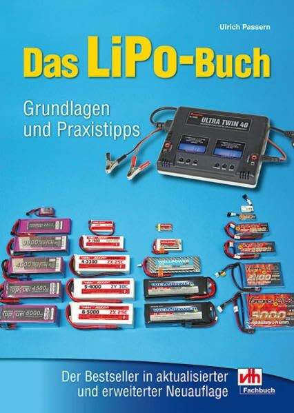 Das LiPo-Buch: Grundlagen und Praxistipps