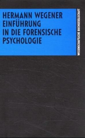 Einführung in die Forensische Psychologie