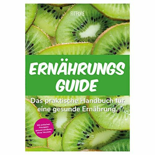 Der Ernährungsguide von FITFORE: Das ultimative Handbuch für eine gesunde Ernährung