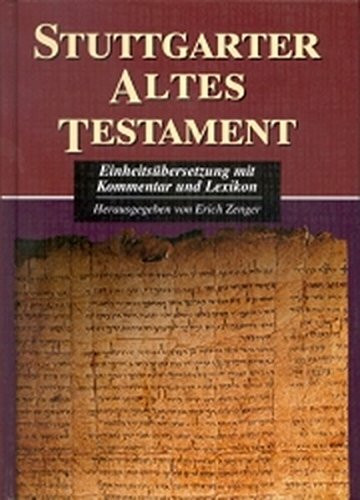 Stuttgarter Altes Testament: Einheitsübersetzung mit Kommentar und Lexikon