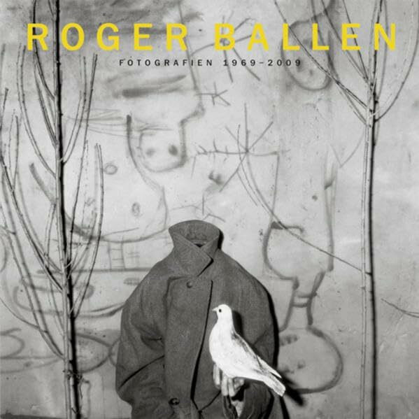 Roger Ballen: Fotografien 1969-2009: Fotografie 1969-2009 (PhotoART)