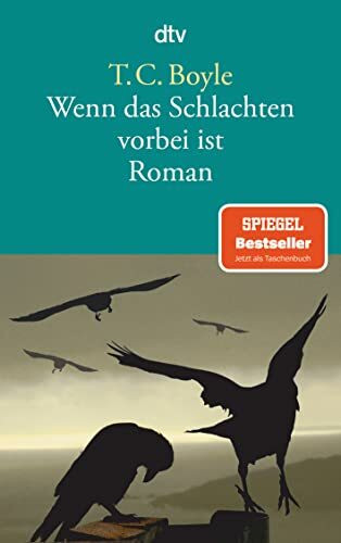 Wenn das Schlachten vorbei ist: Roman