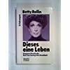 Dieses eine Leben: Eine Frau besiegt den Krebs (Erfahrungen. Bastei Lübbe Taschenbücher)