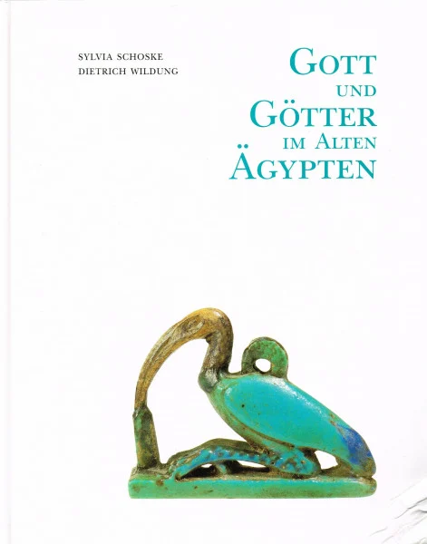 Gott und Götter im Alten Ägypten