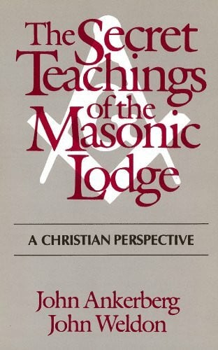 The Secret Teachings of the Masonic Lodge: A Christian Perspective