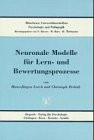 Neuronale Modelle für Lern- und Bewertungsprozesse (Münchner Universitätsschriften - Psychologie und Pädagogik)