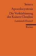 Die Verkürbissung des Kaisers Claudius / Apocolocyntosis