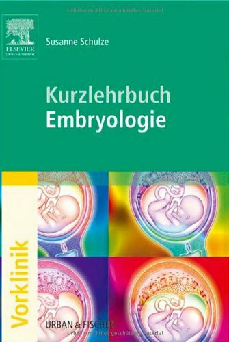 Kurzlehrbuch Embryologie