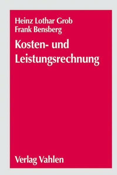 Kosten- und Leistungsrechnung: Theorie und SAP-Praxis
