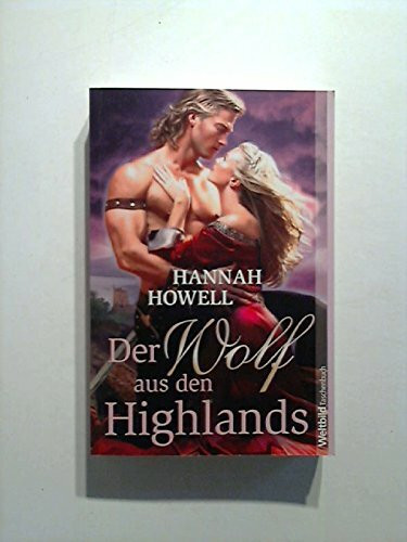 Der Wolf aus den Highlands: Roman